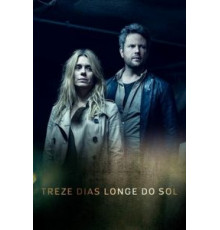 13 дней вдали от солнца 1 сезон  (2017)