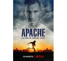 Апач: жизнь Карлоса Тевеса 1 сезон  (2019)
