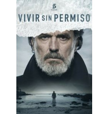 Жить без разрешения 1-2 сезон  (2018)