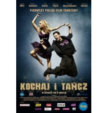 Люби и танцуй (2009)