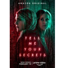 Расскажи мне свои секреты 1 сезон  (2021)