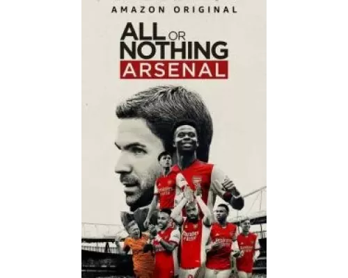 Все или ничего: Arsenal 1 сезон смотреть онлайн Все или ничего: Arsenal 1 сезон смотреть онлайн